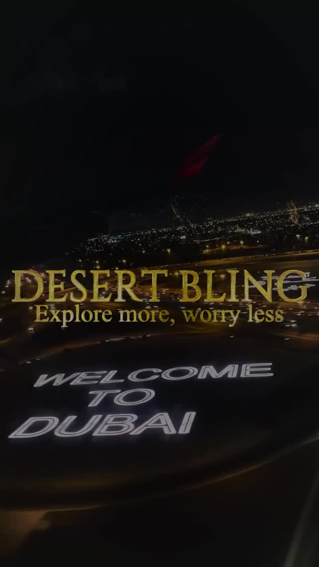 Welcome to Desert Bling — Dubai